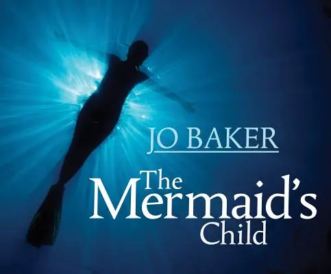 Dieťa morskej panny - The Mermaid's Child