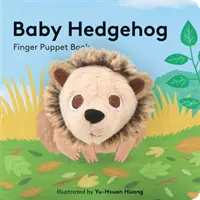 Ježko pre bábätká: Kniha s maňuškami na prsty - Baby Hedgehog: Finger Puppet Book