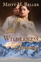 Táto cesta divočinou - This Wilderness Journey