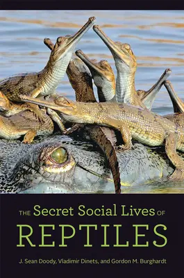 Tajný spoločenský život plazov - The Secret Social Lives of Reptiles