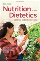 Výživa a dietetika: Prax a budúce trendy - Nutrition & Dietetics: Practice and Future Trends