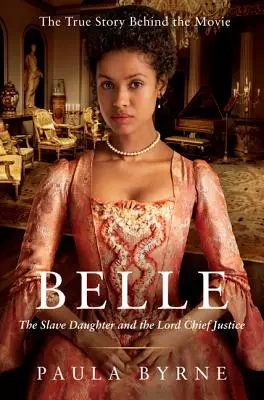 Belle: Dcéra otrokyne a lord najvyšší sudca - Belle: The Slave Daughter and the Lord Chief Justice