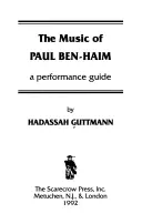 Hudba Paula Ben-Haima: Sprievodca interpretáciou - The Music of Paul Ben-Haim: A Performance Guide