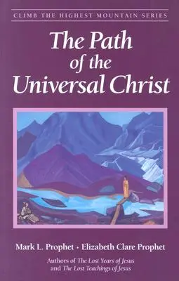 Cesta univerzálneho Krista - The Path of the Universal Christ