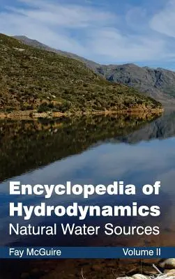 Encyklopédia hydrodynamiky: II. diel (Prírodné vodné zdroje) - Encyclopedia of Hydrodynamics: Volume II (Natural Water Sources)
