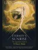 Východ slnka večnosti: Imaginatívny svet Williama Blakea - Eternity's Sunrise: The Imaginative World of William Blake