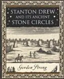 Stanton Drew - a jeho starobylé kamenné kruhy - Stanton Drew - and Its Ancient Stone Circles