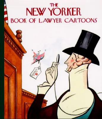 Kniha karikatúr právnikov The New Yorker Book of Lawyer - The New Yorker Book of Lawyer Cartoons