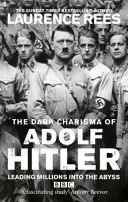 Temná charizma Adolfa Hitlera - Dark Charisma of Adolf Hitler