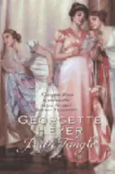 Bath Tangle - klasická regentská romanca (Heyer Georgette (Autor)) - Bath Tangle - A classic Regency romance (Heyer Georgette (Author))