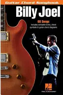 Billy Joel - Guitar Chord Songbook: Joel Joel - súbor hudobných nahrávok: 6 palcový. X 9 palcov. - Billy Joel - Guitar Chord Songbook: 6 Inch. X 9 Inch.