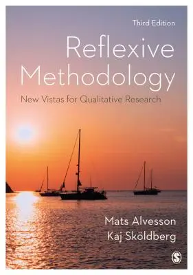 Reflexívna metodológia: Nové perspektívy kvalitatívneho výskumu - Reflexive Methodology: New Vistas for Qualitative Research