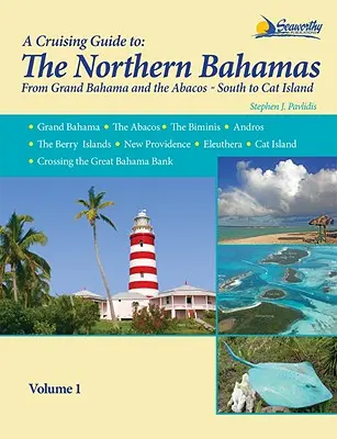 Sprievodca plavbou po severných Bahamách - A Cruising Guide To The Northern Bahamas