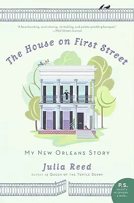 Dom na Prvej ulici: Príbeh môjho New Orleansu - The House on First Street: My New Orleans Story