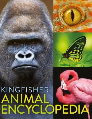 Encyklopédia zvierat od Kingfishera - The Kingfisher Animal Encyclopedia
