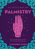 Trocha chytania z ruky, 16: Úvod do čítania z ruky - A Little Bit of Palmistry, 16: An Introduction to Palm Reading