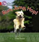 Bež, skáč, hopkaj - Run, Jump, Hop