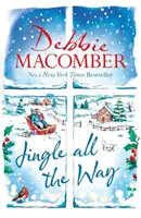 Jingle All the Way - zútulnite si Vianoce s najlepším sviatočným bestsellerom - Jingle All the Way - Cosy up this Christmas with the ultimate feel-good festive bestseller