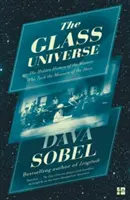 Sklenený vesmír - Skrytá história žien, ktoré merali hviezdy - Glass Universe - The Hidden History of the Women Who Took the Measure of the Stars