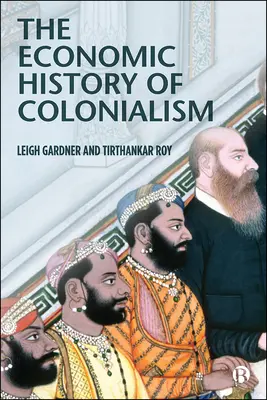 Hospodárske dejiny kolonializmu - The Economic History of Colonialism