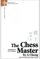 Šachový majster: (čínsko-anglické dvojjazyčné vydanie) - The Chess Master: (Chinese-English Bilingual Edition)