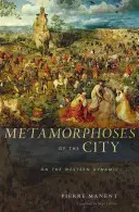Metamorfózy mesta: O dynamike Západu - Metamorphoses of the City: On the Western Dynamic