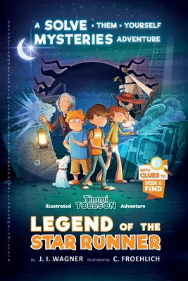 Legenda o hviezdnom bežcovi: Dobrodružstvo Timmiho Tobbsona - Legend of the Star Runner: A Timmi Tobbson Adventure