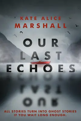 Naše posledné ozveny - Our Last Echoes