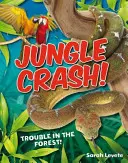 Jungle Crash! - Vek 6-7 rokov, priemerní čitatelia - Jungle Crash! - Age 6-7, average readers