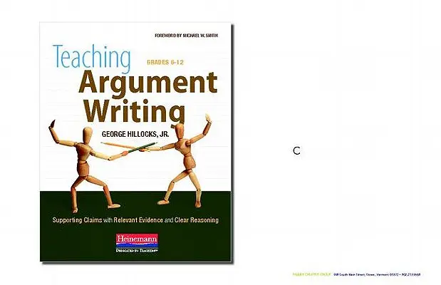 Vyučovanie písania argumentov, ročníky 6-12: Podporiť tvrdenia relevantnými dôkazmi a jasným zdôvodnením - Teaching Argument Writing, Grades 6-12: Supporting Claims with Relevant Evidence and Clear Reasoning