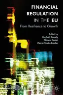 Finančná regulácia v EÚ: Od odolnosti k rastu - Financial Regulation in the Eu: From Resilience to Growth