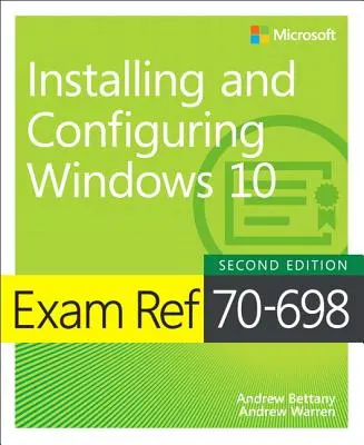 Skúšobný materiál 70-698 Inštalácia a konfigurácia systému Windows 10 - Exam Ref 70-698 Installing and Configuring Windows 10