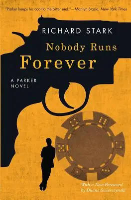 Nikto nebeží večne: Parkerov román - Nobody Runs Forever: A Parker Novel