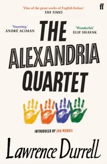 Alexandria Quartet - Justine, Balthazar, Mountolive, Clea