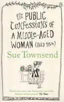 Verejné spovede ženy v strednom veku - Public Confessions of a Middle-Aged Woman