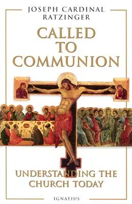 Povolaní k spoločenstvu: Chápanie Cirkvi v súčasnosti - Called to Communion: Understanding the Church Today