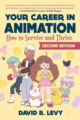Vaša kariéra v animácii (2. vydanie): Ako prežiť a prosperovať - Your Career in Animation (2nd Edition): How to Survive and Thrive