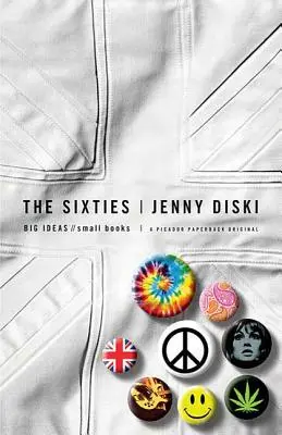 Šesťdesiate roky: Veľké myšlienky, malé knihy - The Sixties: Big Ideas, Small Books