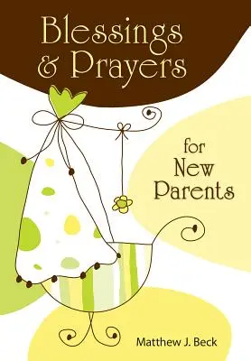 Požehnanie a modlitby pre nových rodičov - Blessings and Prayers for New Parents