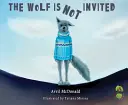 Vlk nie je pozvaný - The Wolf Is Not Invited