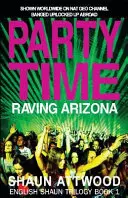 BLÁZNIVÝ ČAS NA PÁRTY V ARIZONE - PARTY TIME RAVING ARIZONA