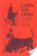 Latinčina cez Ovidia: prvý kurz - Latin Via Ovid: A First Course