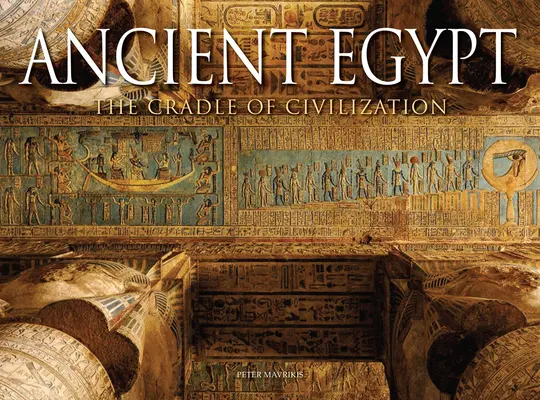 Staroveký Egypt: Kolíska civilizácie - Ancient Egypt: The Cradle of Civilization