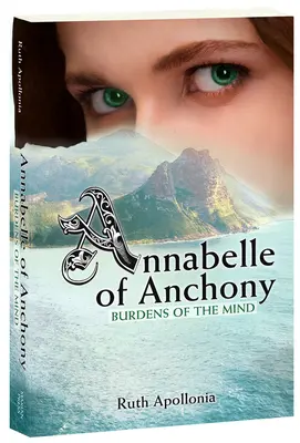 Annabelle z Anchony: Bremená mysle - Annabelle of Anchony: Burdens of the Mind