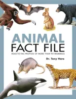Súbor faktov o zvieratách: profily viac ako 90 cicavcov od hlavy po chvost - Animal Fact File: Head-To-Tail Profiles of More Than 90 Mammals