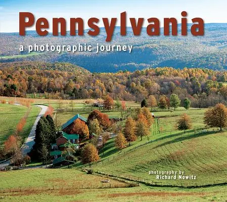 Pennsylvánia: Fotografické putovanie po Pensylvánii - Pennsylvania: A Photographic Journey