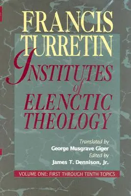 Inštitúty elenktickej teológie - Institutes of Elenctic Theology