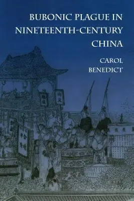 Dýmějový mor v Číne devätnásteho storočia - Bubonic Plague in Nineteenth-Century China