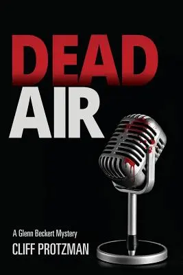 Mŕtvy vzduch: Záhada Glenna Beckerta - Dead Air: A Glenn Beckert Mystery