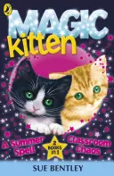Magické mačiatko: Letné kúzlo a chaos v triede - Magic Kitten: A Summer Spell and Classroom Chaos
